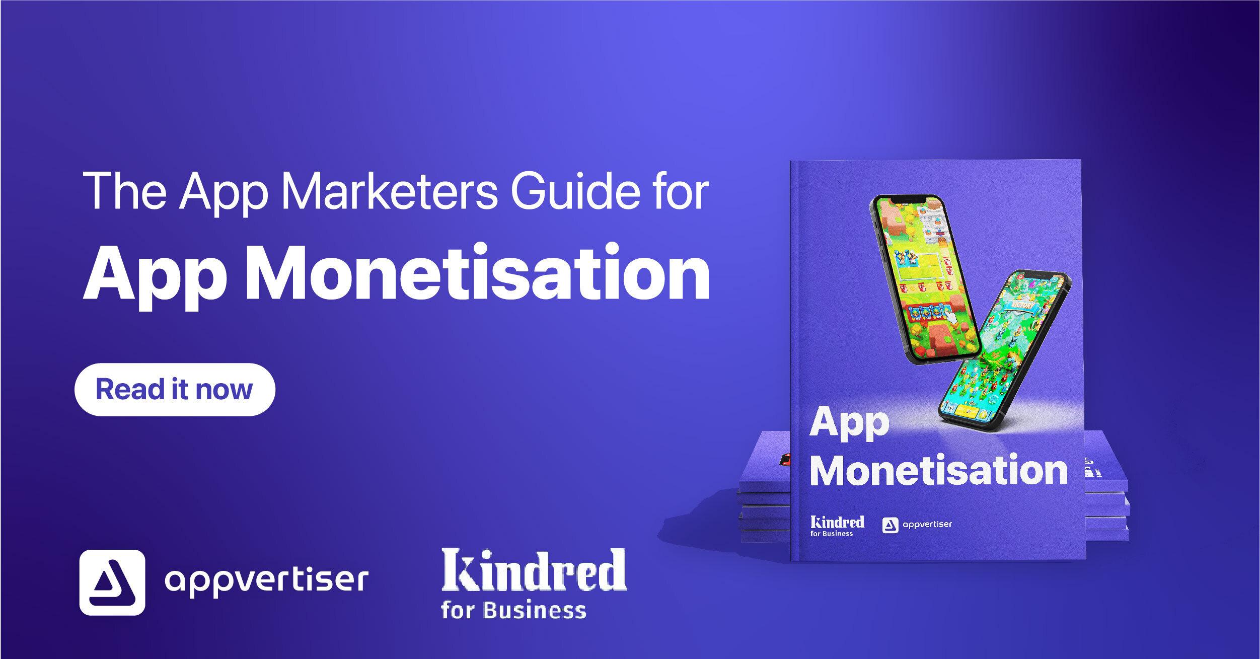 The App Marketers Guide for App Monetisation